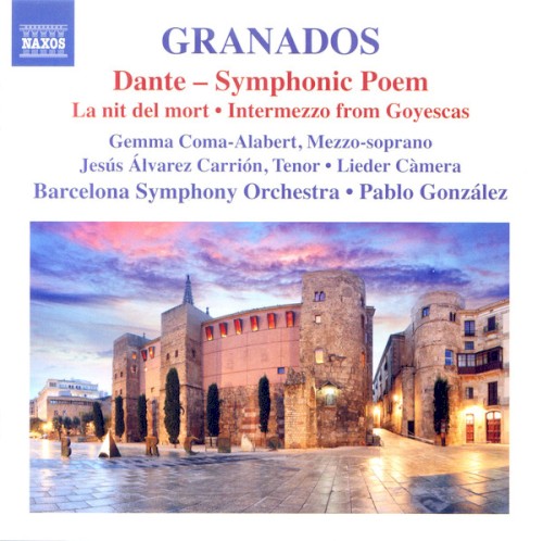 Orchestral Works, Volume 2: Dante / La nit del mort / Intermezzo from Goyescas