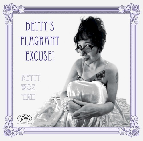 Betty's Flagrant Excuse