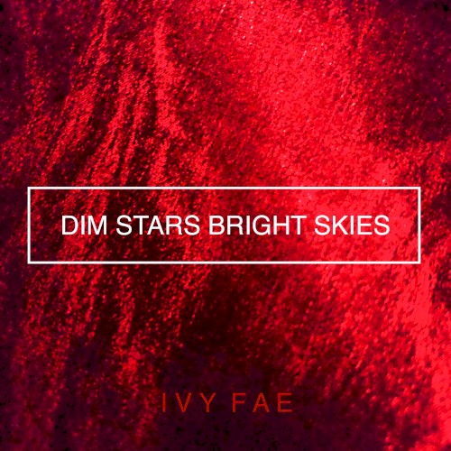 Dim Stars Bright Skies