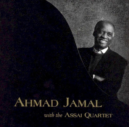 Ahmad Jamal With The Assai Quartet