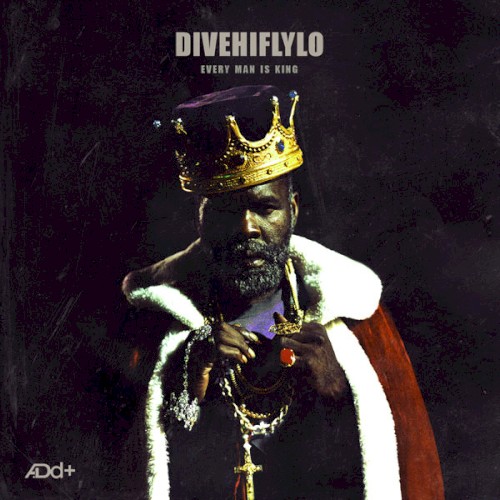 DiveHiFlyLo: Every Man Is King