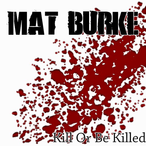 Kill or Be Killed