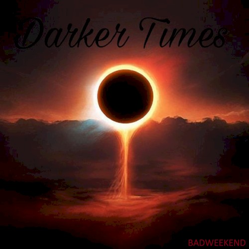 Darker Times