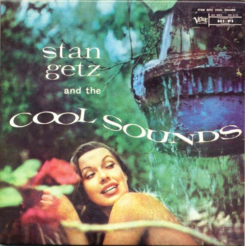 Stan Getz and the Cool Sounds