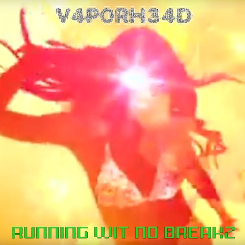 Running Wit No Breakz
