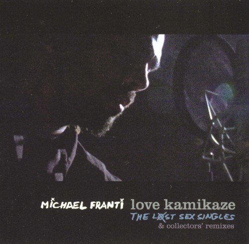 Love Kamikaze: The Lost Sex Singles & Collectors' Remixes