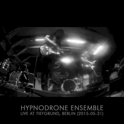 Live at Tiefgrund, Berlin (2015-05-31)