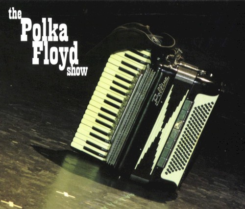 The Polka Floyd Show