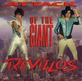 Attack of the Giant Revillos
