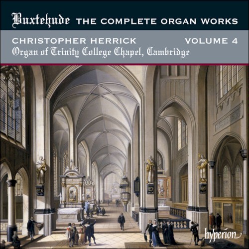 The Complete Organ Works, Vol. 4: Trinity College Chapel, Cambridge