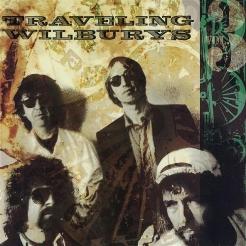 Traveling Wilburys, Vol. 3