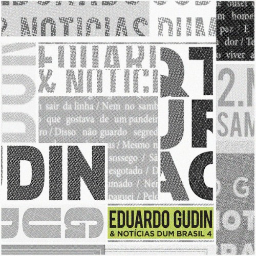 Eduardo Gudin & Notícias Dum Brasil 4