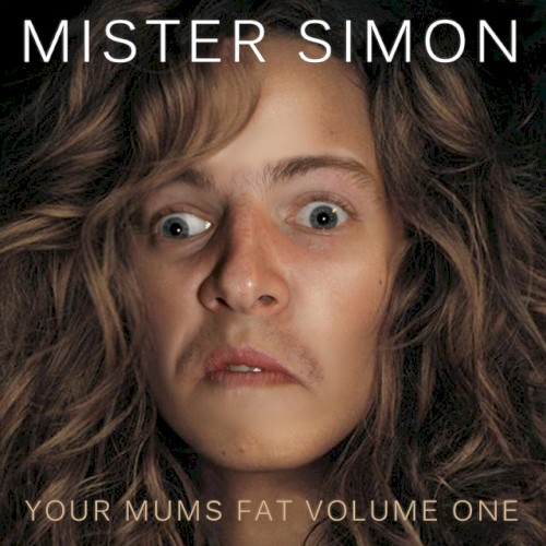 Your Mums Fat: Volume One