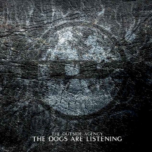 The Dogs Are Listening