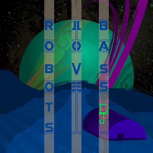 Robots Love Bass