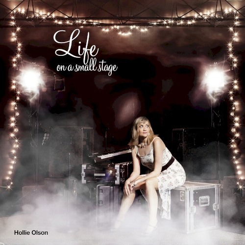 Life On A Small Stage