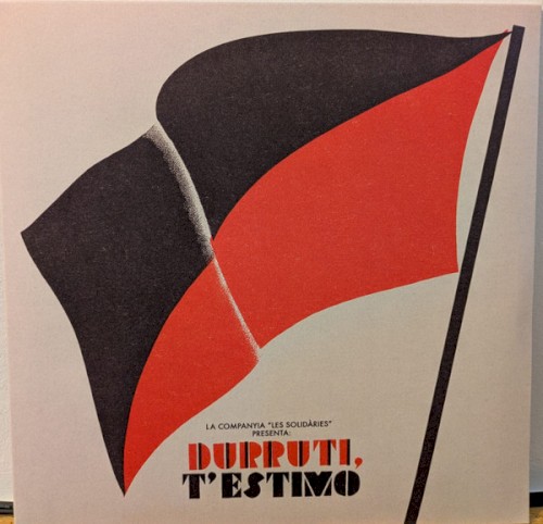 Companyia Les Solidàries &ndash; Durruti, t’estimo