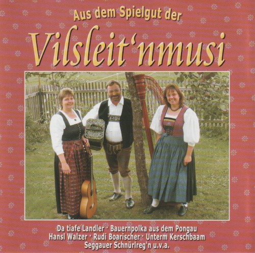 Aus Dem Spielgut der Vilsleit'nmusi