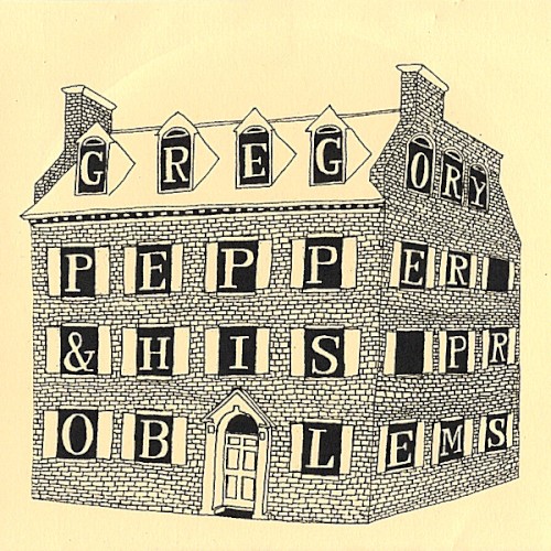 Gregory Pepper & His Problems