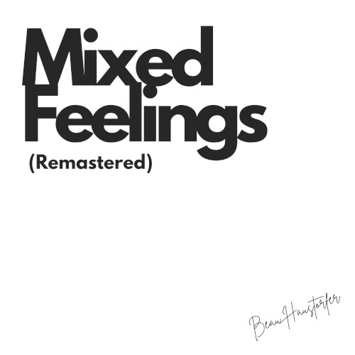 Mixed Feelings