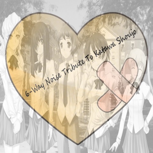 6-Way Noise Tribute to Katawa Shoujo