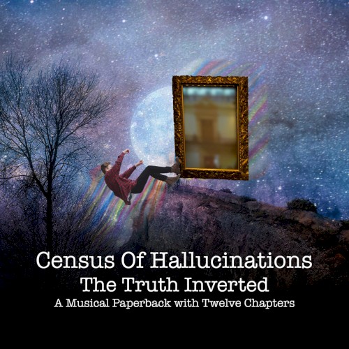 The Truth Inverted: A Musical Paperback With Twelve Chapters