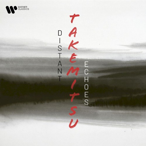 Takemitsu: Distant Echoes