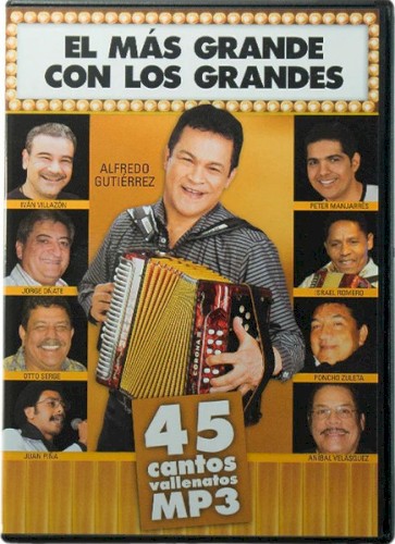 El más grande con los grandes: Cantos vallenatos
