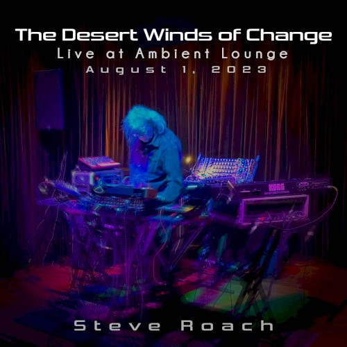 The Desert Winds of Change - Live at Ambient Lounge August 1, 2023