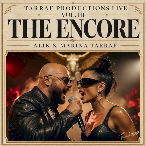Tarraf Productions Live, Vol. III: The Encore