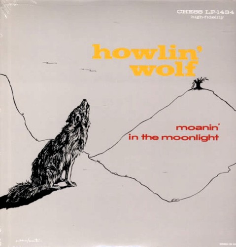 Howlin’ Wolf &ndash; Moanin’ in the Moonlight