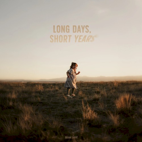 Long Days, Short Years