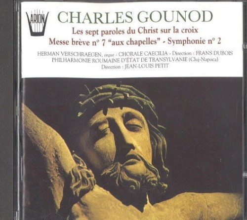 Les sept paroles du Christ sur la croix - Messe brève n° 7 "aux chapelles" - Symphonie n° 2