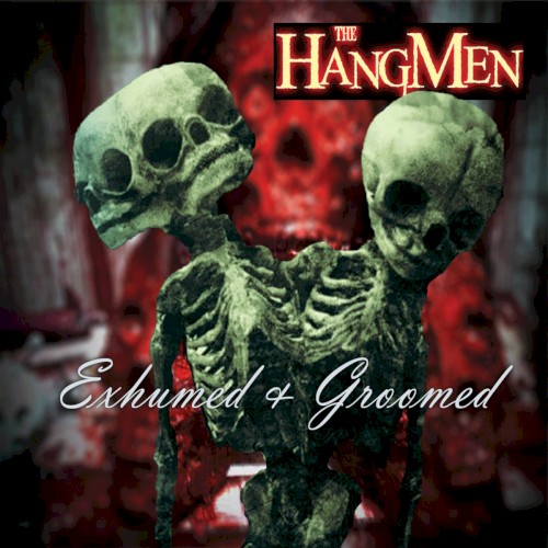 Exhumed & Groomed