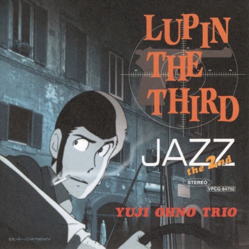 LUPIN THE THIRD 「JAZZ」 the 2nd