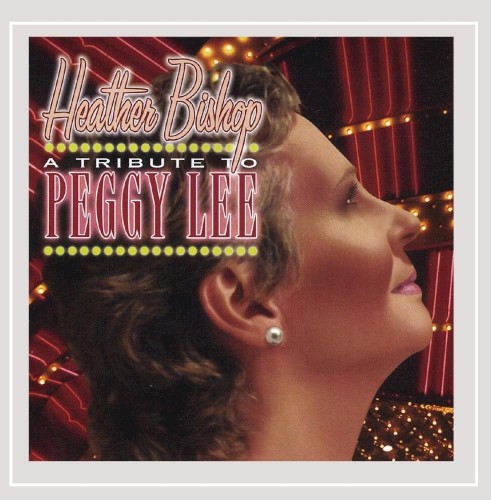 A Tribute to Peggy Lee