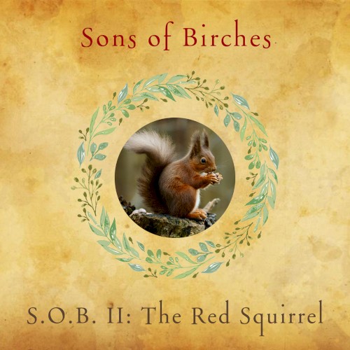 SOB II: The Red Squirrel