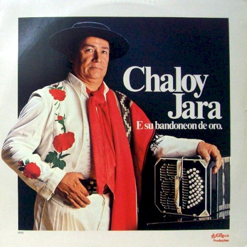 Chaloy Jara y Su Bandoneon de Oro