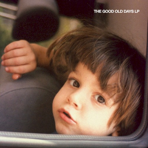The Good Old Days LP