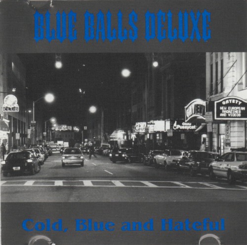Cold, Blue And Hateful