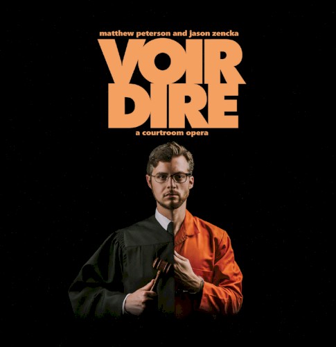 VOIR DIRE: a courtroom opera