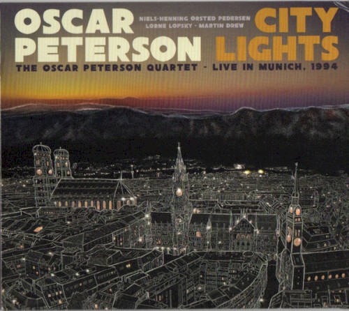 City Lights: The Oscar Peterson Quartet – Live in Munich, 1994