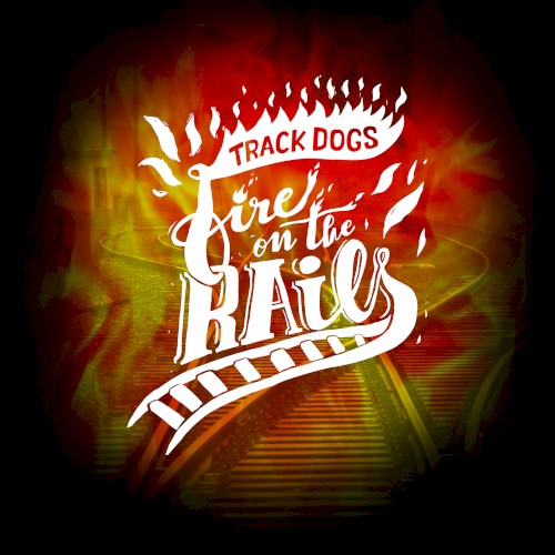 Fire on The Rails