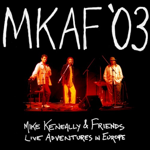 MKAF '03 – Live Adventures in Europe