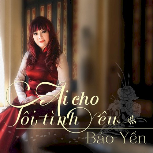 Ai cho tôi tình yêu