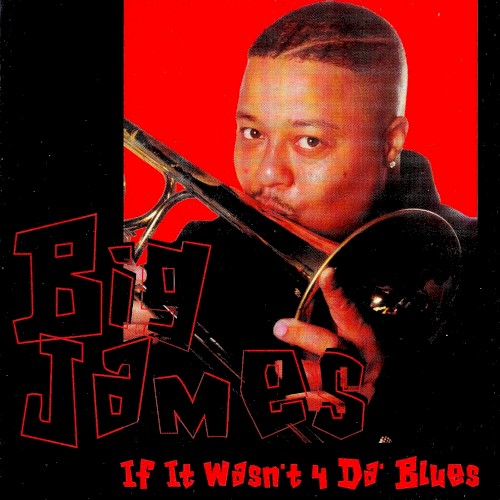 If It Wasn't 4 da Blues