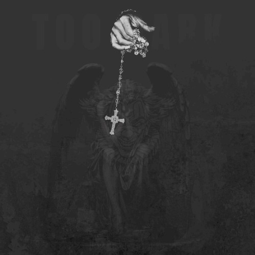 Too Dark