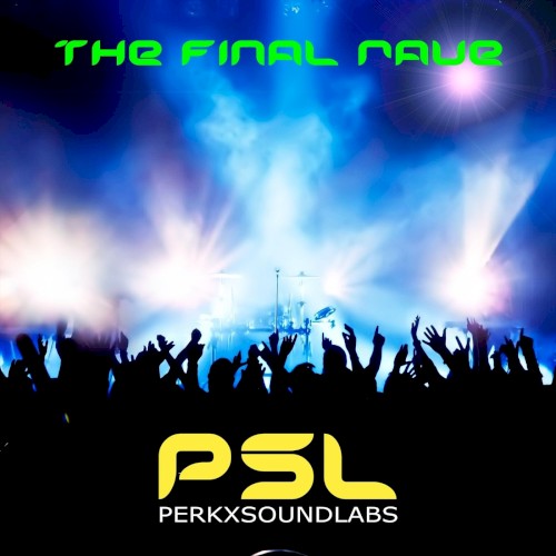 The Final Rave