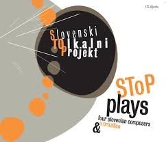 SToP plays four Slovenian composer & a Brasilian