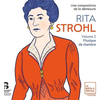 Une compositrice de la démesure, volume 2: Musique de chambre
